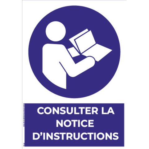 Consulter la notice d’instructions – Panneau de Signalisation - A5