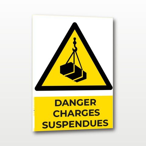 Danger charges suspendues – Panneau de Signalisation - A5