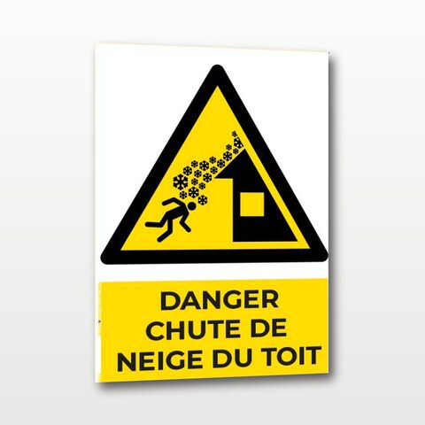Danger chute de neige du toit – Panneau de Signalisation - A5