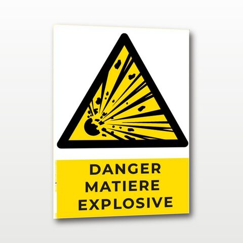 Danger matières explosives – Panneau de Signalisation - A4
