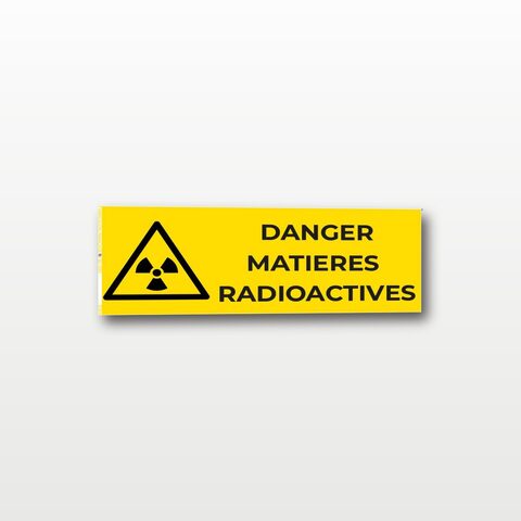 Danger matières radioactives – Panneau de Signalisation - Rectangulaire - 20 x 8 cm