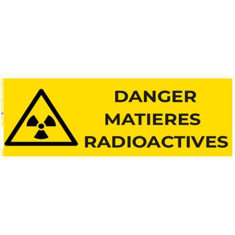 danger matières radioactives – panneau de signalisation