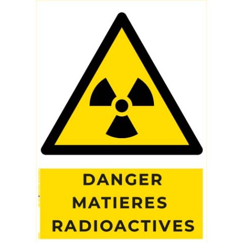 danger matières radioactives – panneau de signalisation a4