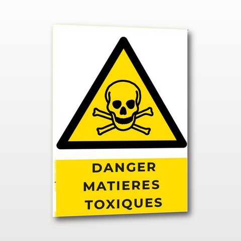Danger matières toxiques – Panneau de Signalisation -A5