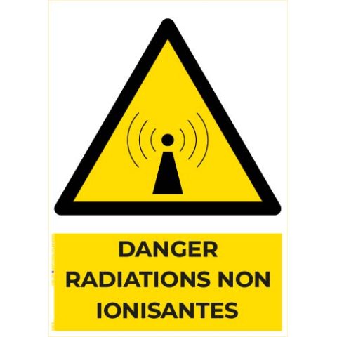 Danger radiations non ionisantes – Panneau de Signalisation - A5
