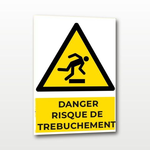 Danger risque de trébuchement – Panneau de Signalisation - A5