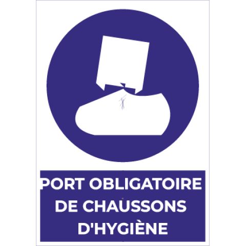 port obligatoire de chaussons d’hygiène – panneau de signalisation a4