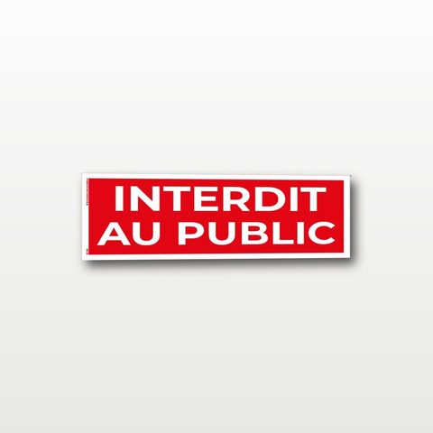 Interdit au public – Panneau de Signalisation - 20 x 8 cm