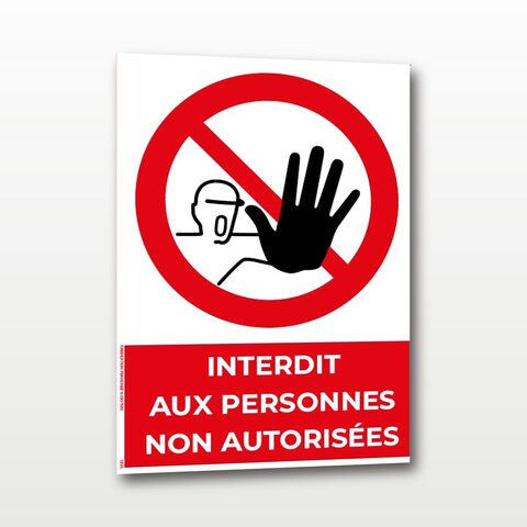 Interdit aux personnes non autorisées – Panneau de Signalisation - A4