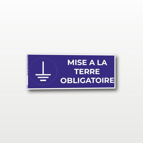 Mise à la terre obligatoire – Panneau de Signalisation - Rectangulaire - 15 x 6 cm