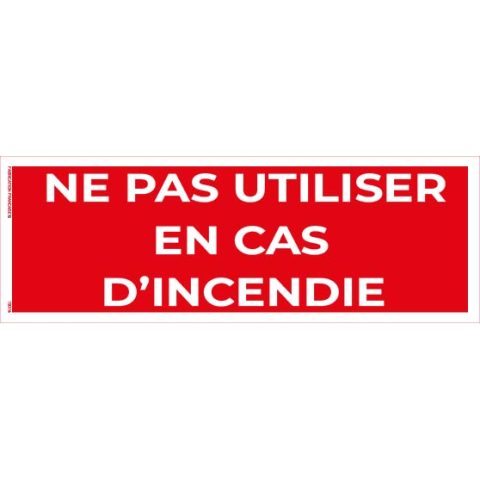 ne pas utiliser en cas d’incendie – panneau de signalisation 20 x 8 cm