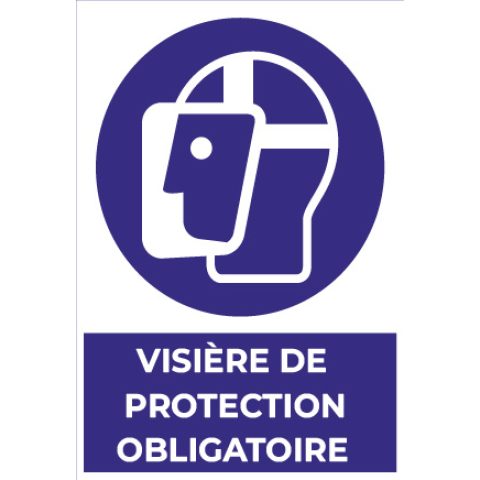 visière de protection obligatoire – panneau de signalisation