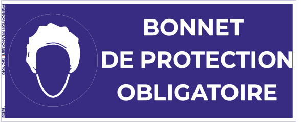 bonnet de protection obligatoire – panneau de signalisation