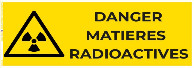 danger matières radioactives – panneau de signalisation
