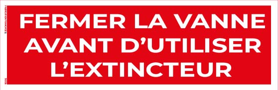 fermer la vanne avant d’utiliser l’extincteur – panneau de signalisation 20 x 8 cm